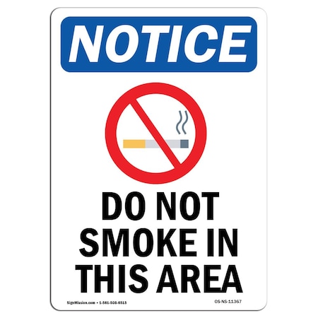 Signmission OSHA Sign, Do Not Smoke In This Area With Symbol, 10in X 7in Rigid Plastic, 7" W, 10" L, Portrait OS-NS-P-710-V-11367